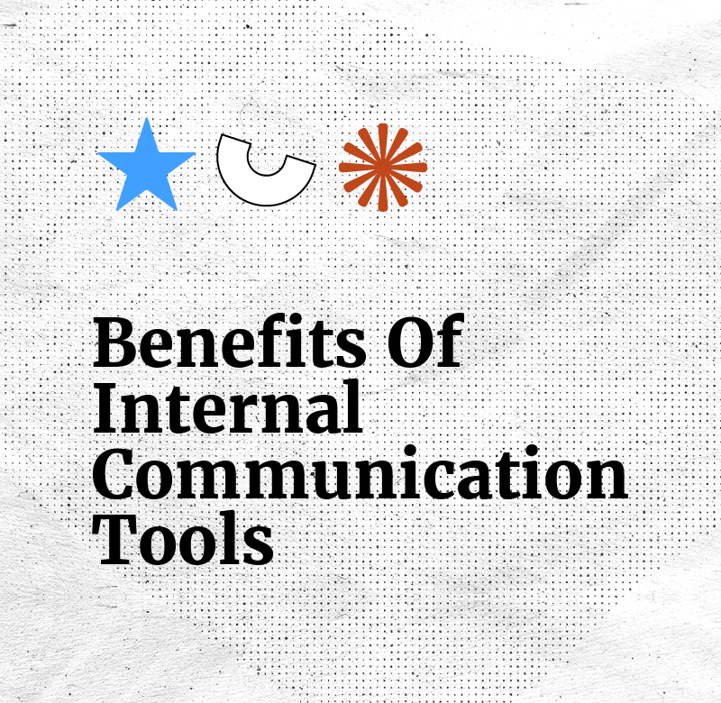 Benefits of internal communication tools text on white background
