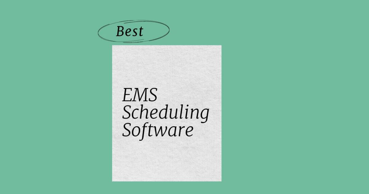 10 Best EMS Scheduling Software in 2026