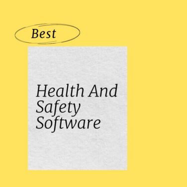 Health and safety software best tools 84508