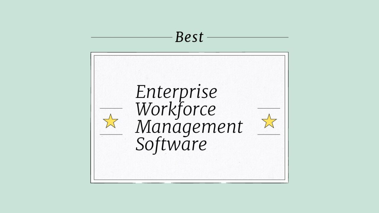 Enterprise workforce management software best tools 62166