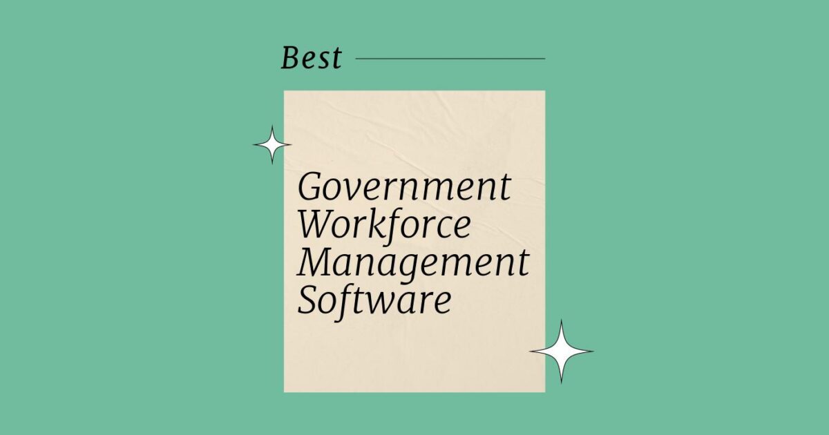 10 Best Government Workforce Management Software In 2026