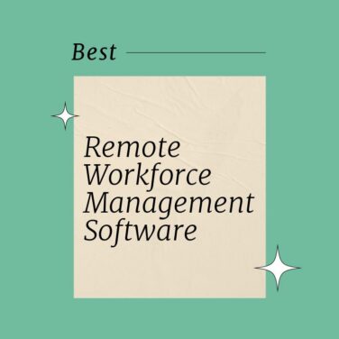 Remote workforce management software best tools 32586