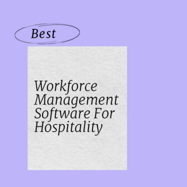 Workforce management software for hospitality best tools 48840