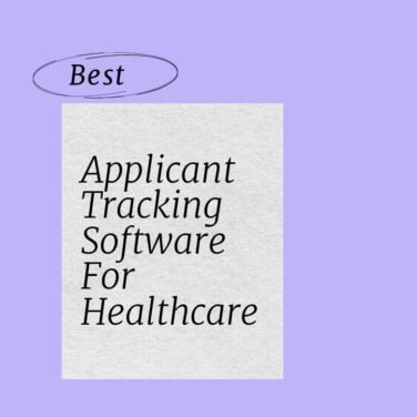 Applicant tracking software for healthcare best tools 20285