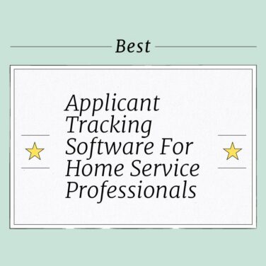 Applicant tracking software for home service professionals best tools 20554