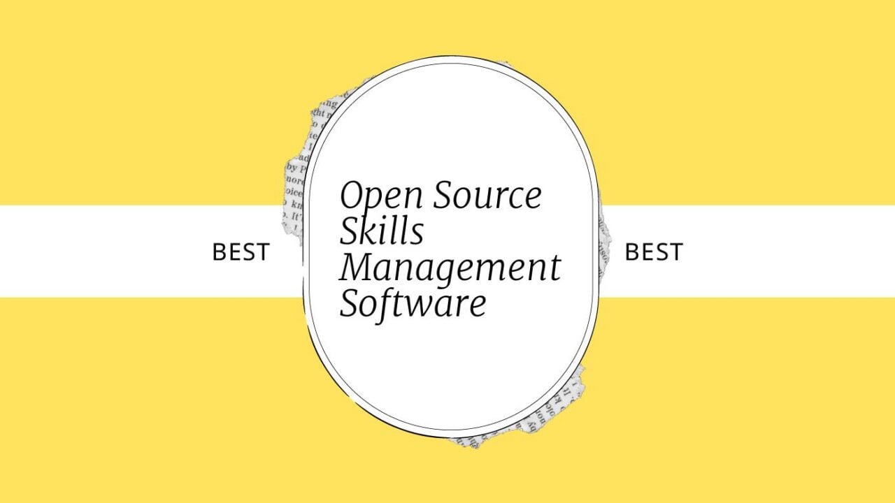 Open source skills management software best tools 85121