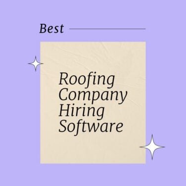Roofing company hiring software best tools 70873