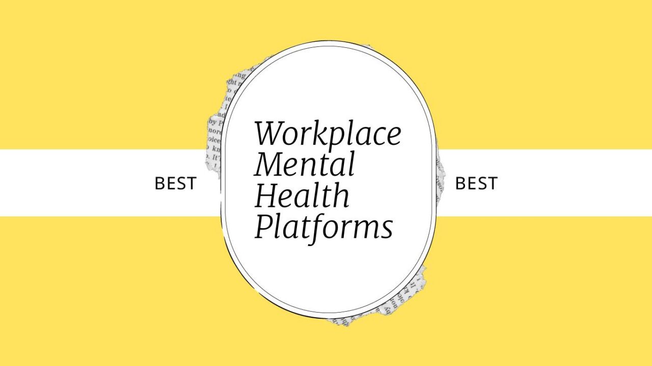 Workplace mental health platforms best tools 49495